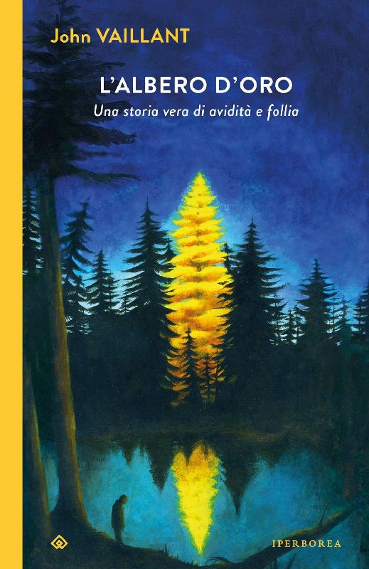 L' albero d'oro. Una storia vera di avidità e follia
