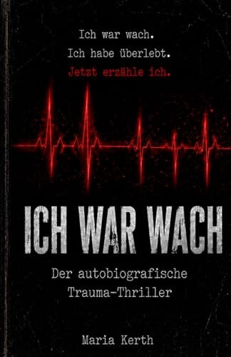 Ich war wach
