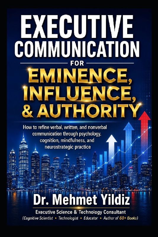 Executive Communication for Eminence, Influence, Authority Building