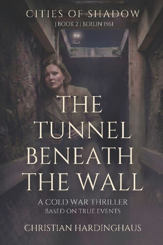 The Tunnel Beneath the Wall