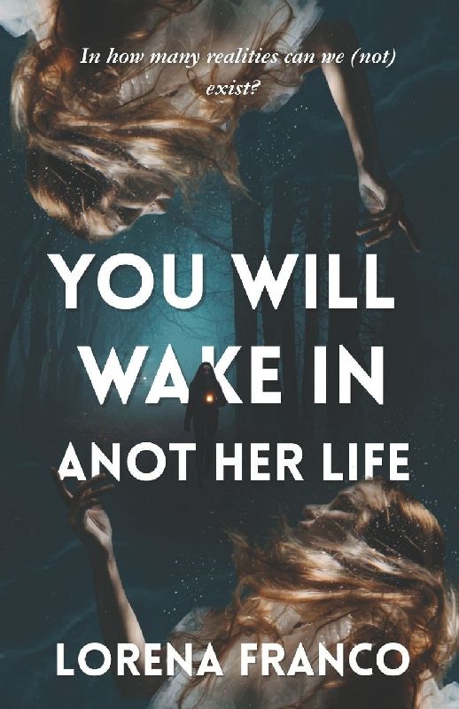 You Will Wake in Another Life