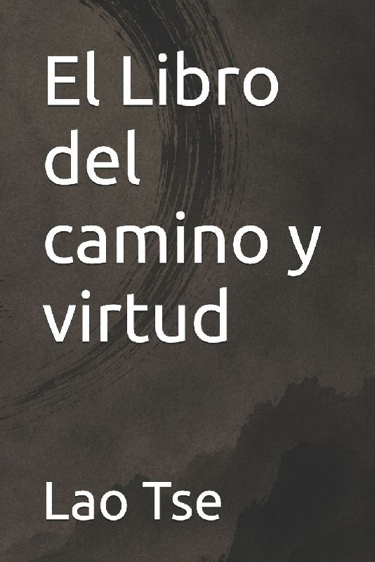 El Libro del camino y virtud