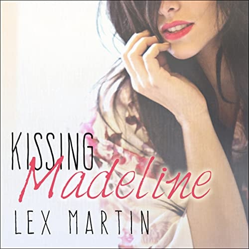 Kissing Madeline (Dearest)