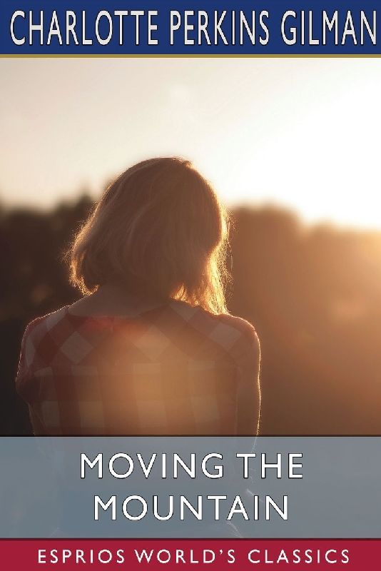 Moving the Mountain (Esprios Classics)