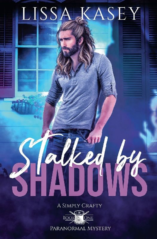 Stalked by Shadows