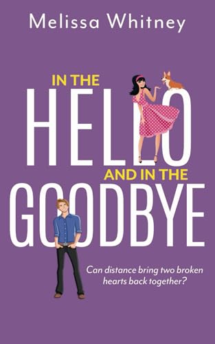 In the Hello and in the Goodbye