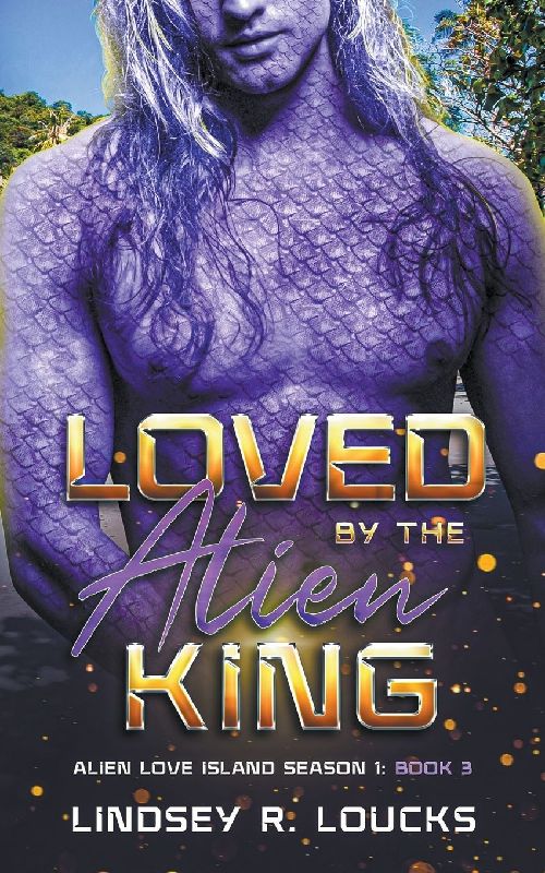 Loved by the Alien King