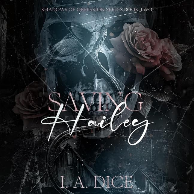 Saving Hailey (Shadows of Obsession )