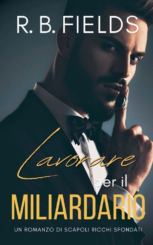 Lavorare per il Miliardario