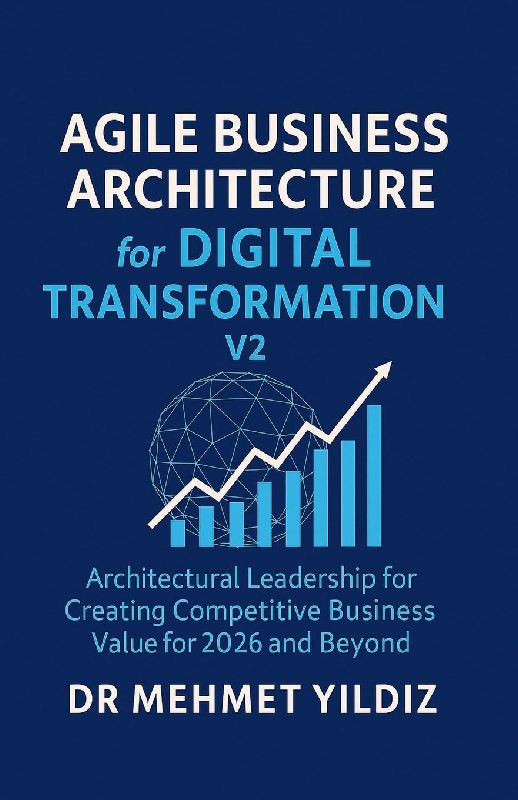 Agile Business Architecture for Digital Transformation - V2