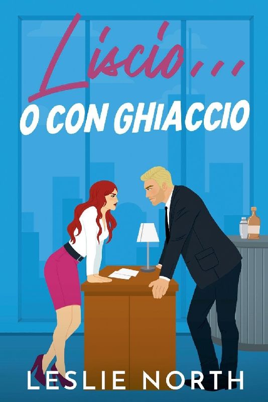 Liscio... o con ghiaccio