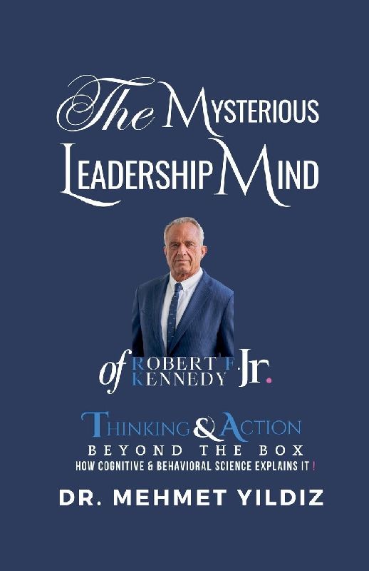 The Mysterious Leadership Mind of Robert F. Kennedy Jr.