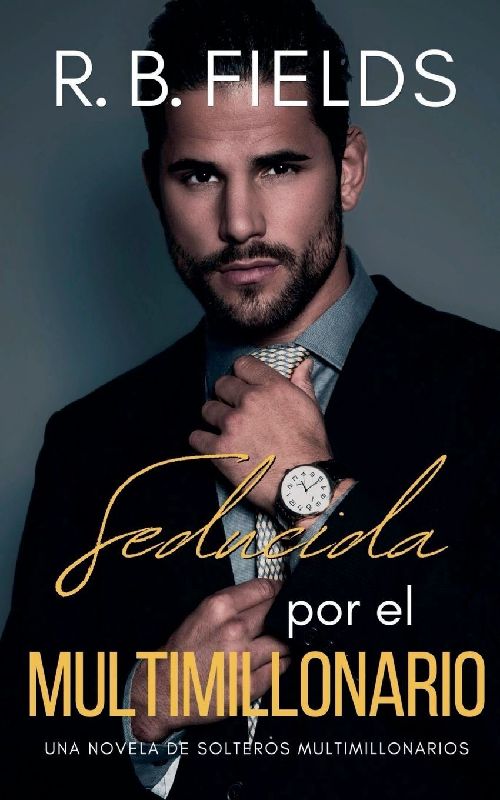 Seducida por el Multimillonario