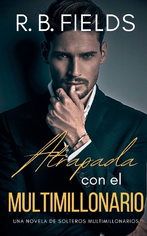 Atrapada con el Multimillonario