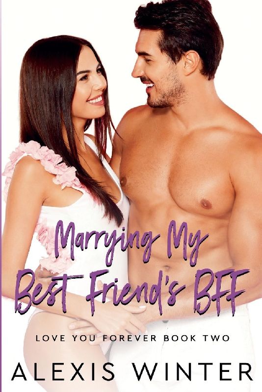 Marrying My Best Friend's BFF