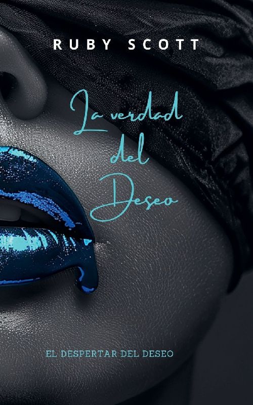 La Verdad del Deseo