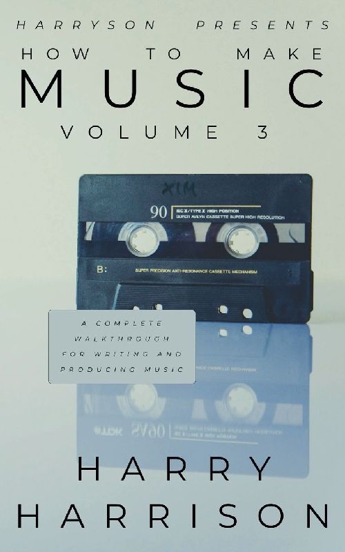 Harryson Presents How to Make Music