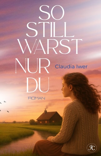 So still warst nur du (Chroniken des Schweigens, Band 2)