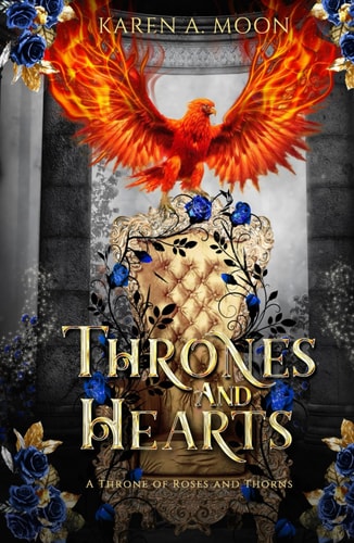 Thrones and Hearts - A Throne of Roses and Thorns: Das Finale der mitreißenden High Romantasy Saga (A Throne of Roses and Thorns, Band 4)