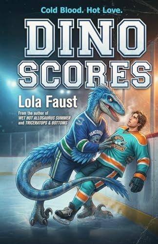 Dino Scores (Dinosaur Erotica)