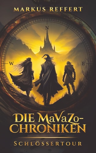 Die MaVaZo-Chroniken: Schlössertour