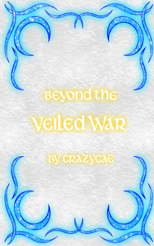 Beyond the Veiled War