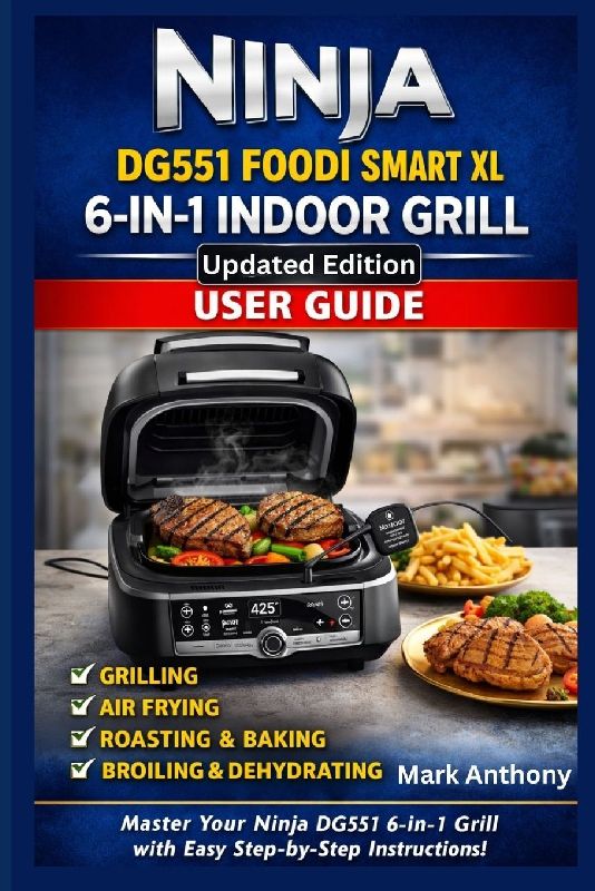 Ninja DG551 Foodi Smart XL 6-in-1 Indoor Grill User Guide