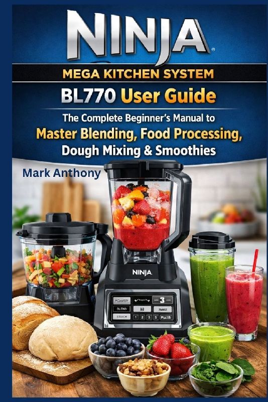 Ninja Mega Kitchen System BL770 User Guide
