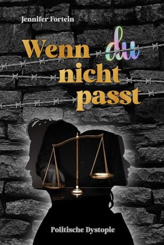 Wenn du nicht passt: Politische Dystopie