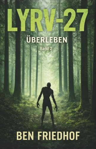 LYRV-27: Überleben - Band 2 der apokalyptischen Zombie-Serie