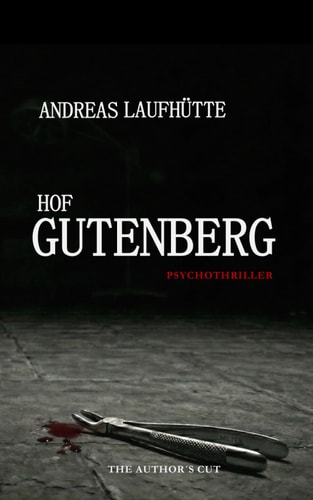 Hof Gutenberg: The author´s cut