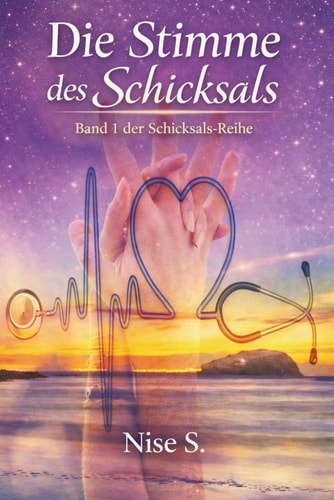 Die Stimme des Schicksals: Band 1 der Schicksals-Reihe