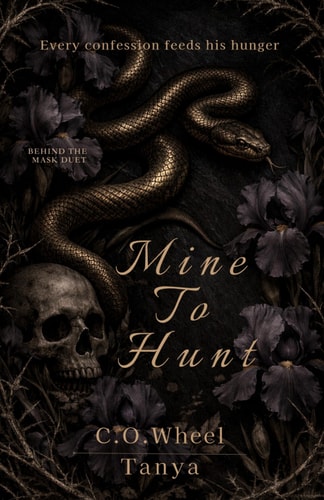 Mine To Hunt: A Dark Serial Killer Romance ( Behind the Mask )