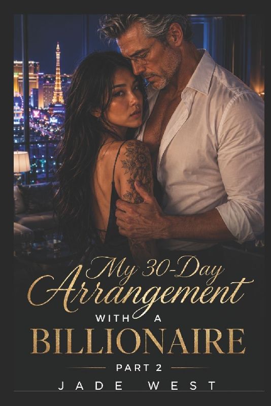 MY 30-DAY ARRANGEMENT WITH A BILLIONAIRE (Part Two)