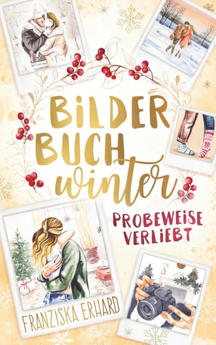 Bilderbuchwinter: Probeweise verliebt