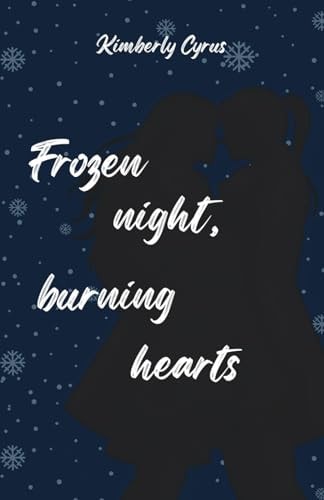 Frozen night, burning hearts