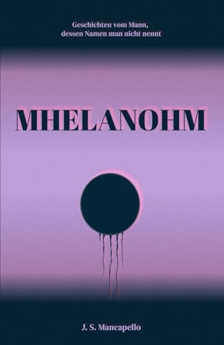Mhelanohm (Geschichten vom Mann, dessen Namen man nicht nennt)