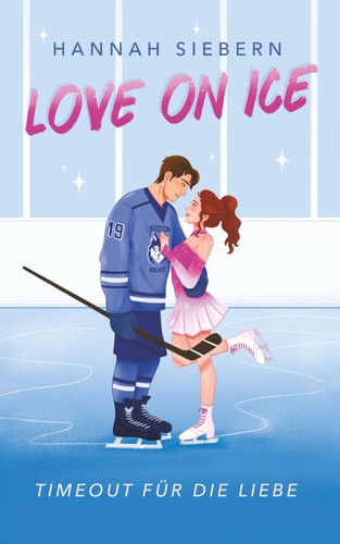 Love on Ice: Timeout für die Liebe