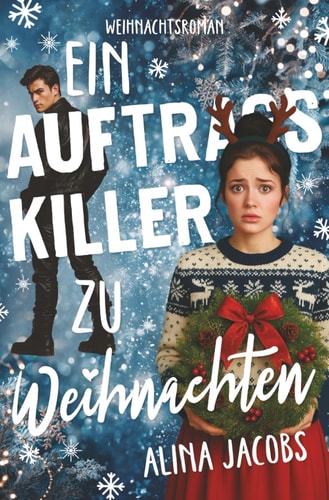 Ein Auftragskiller zu Weihnachten (Die Wynter Brüder, Band 3)