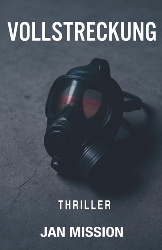 VOLLSTRECKUNG: Thriller
