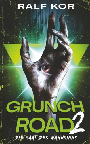 Grunch Road 2: Die Saat des Wahnsinns