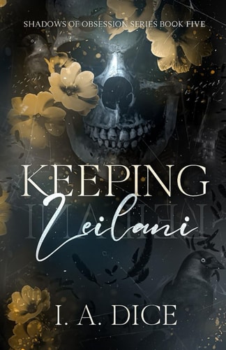 Keeping Leilani: A dark mafia romance (Shadows of Obsession, Band 5)