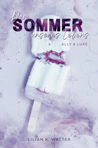 Der Sommer unseres Lebens: Ally & Luke