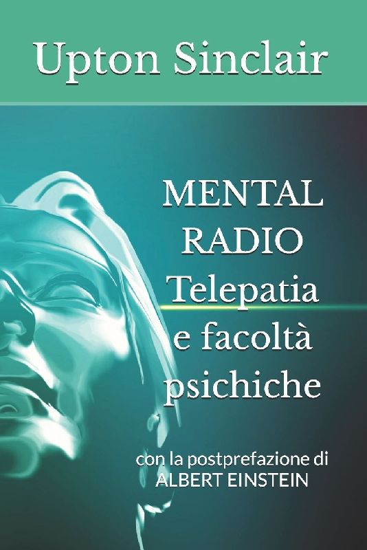 MENTAL RADIO Telepatia e facoltà psichiche