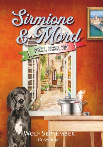 Sirmione & Mord - Pizza, Pasta, Tod: Cosycrime Italien Gardasee