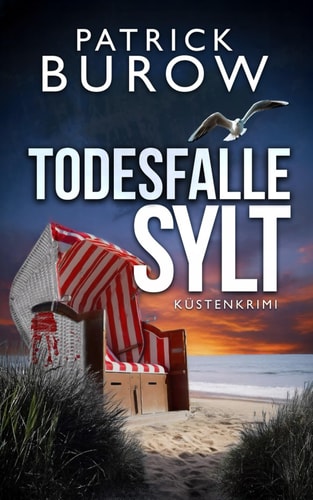 Todesfalle Sylt: Küstenkrimi (Hansen & Norden ermitteln, Band 10)