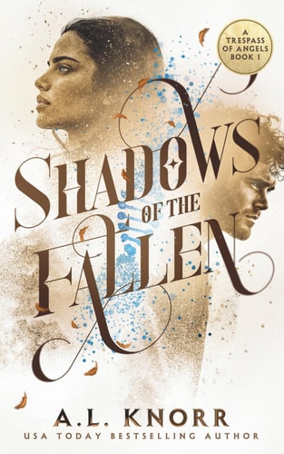 Shadows of the Fallen: A Trespass of Angels, Book 1