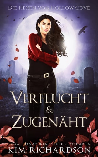 Verflucht & Zugenäht (Die Hexen von Hollow Cove, Band 20)