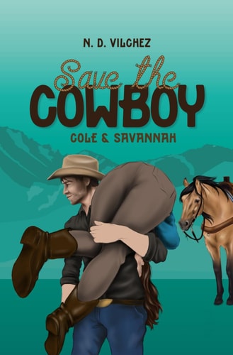 Save the Cowboy: Cole und Savannah (Hare Creek Ranch, Band 3)