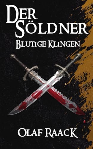 Der Söldner: Blutige Klingen